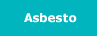 asbesto