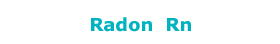 radon Rn