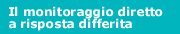 monitoraggio diretto a risposta differita
