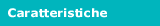 caratteristiche